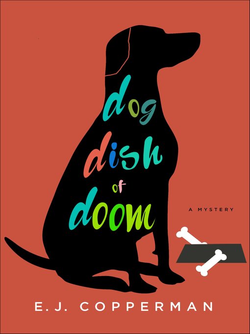 Title details for Dog Dish of Doom by E.J. Copperman - Wait list